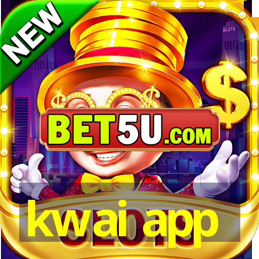 kwai app